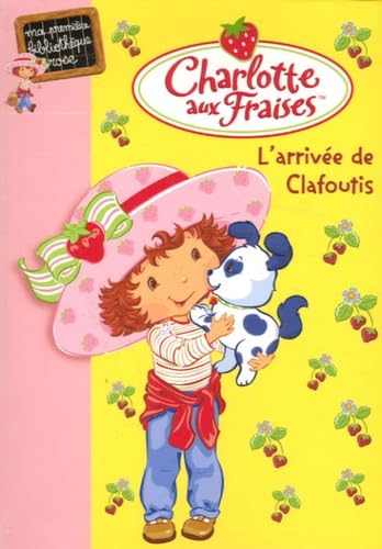 Charlotte aux Fraises, Tome 4 : L'arrivée de Clafoutis Books