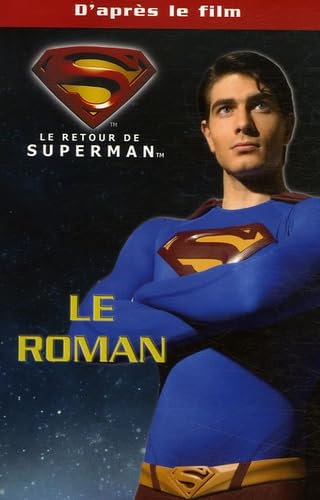 Le retour de Superman: Le roman du film book