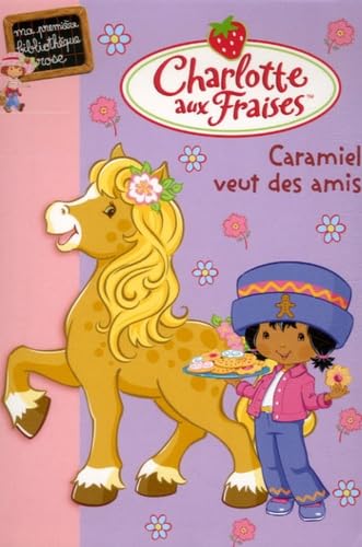 Caramiel veut des amis Books