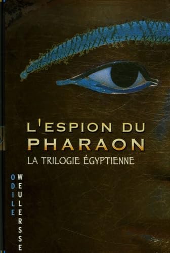 L'espion du pharaon: La trilogie égyptienne Books