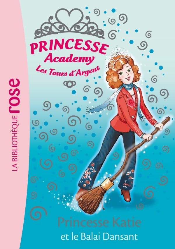 Princesse Academy 08 - Princesse Katie et le balai dansant Contemporary literature