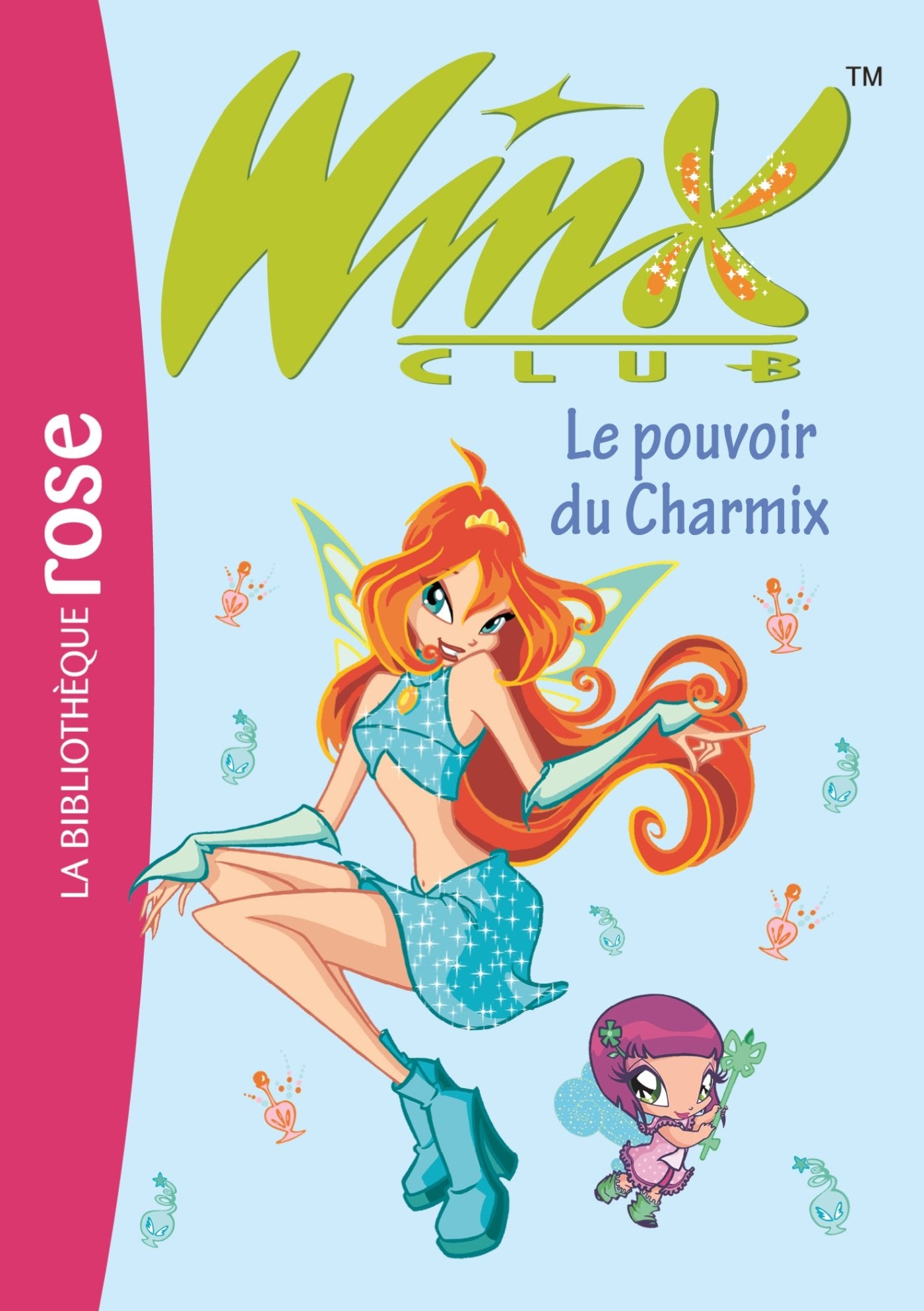 Winx Club 15 - Le pouvoir du Charmix Contemporary literature