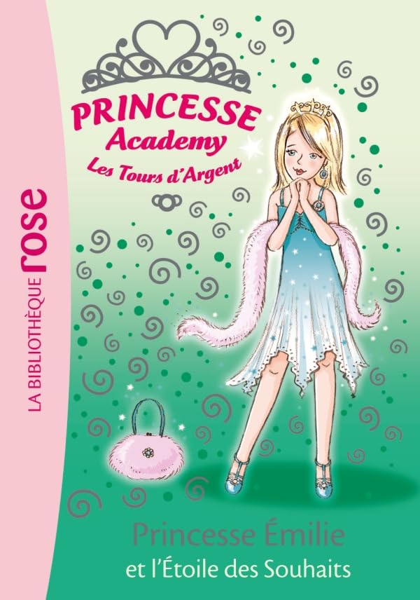 Princesse Academy 12 - Princesse Émilie et l'Étoile des Souhaits Contemporary literature