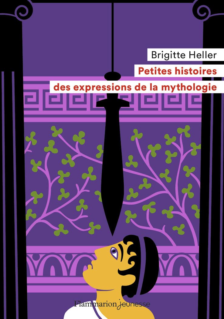 Petites histoires des expressions de la mythologie Novels & Short Stories