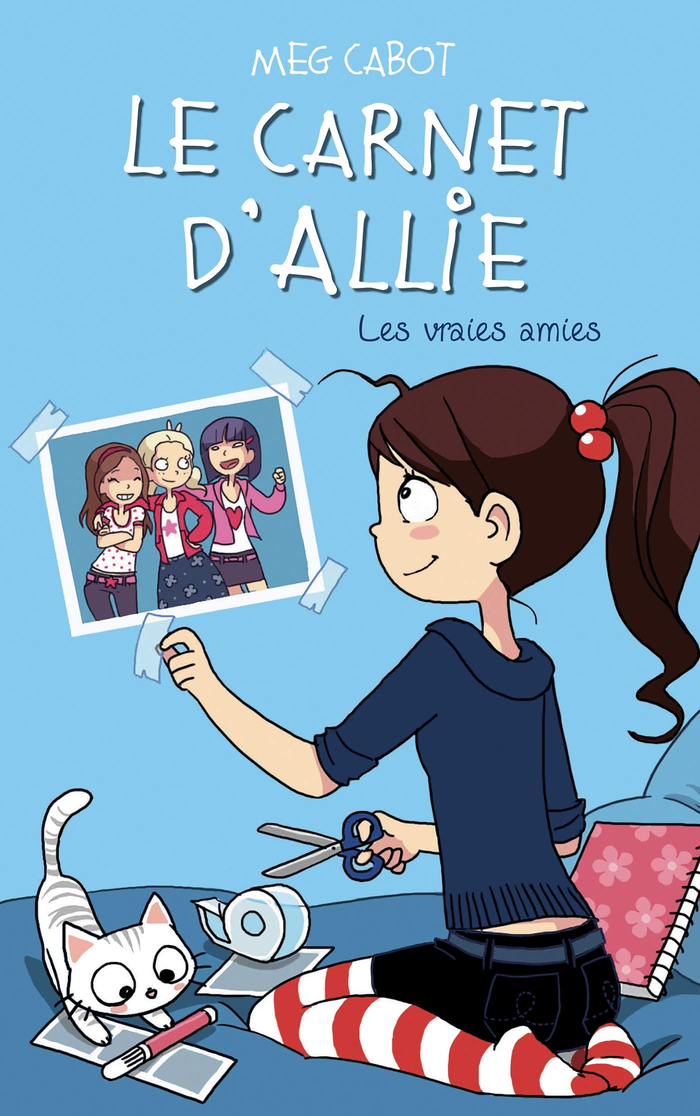 Le carnet d'Allie 3 Les vraies amies Novels & Short Stories