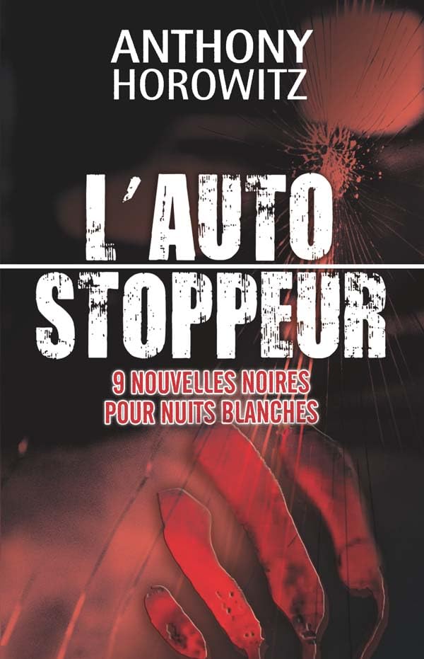 L'autostoppeur - 9 nouvelles noires pour nuits blanches Contemporary literature