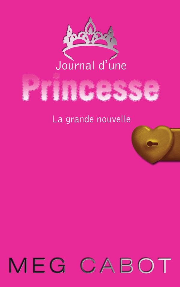 Journal d'une princesse - Tome 1 - La grande nouvelle Novels & Short Stories