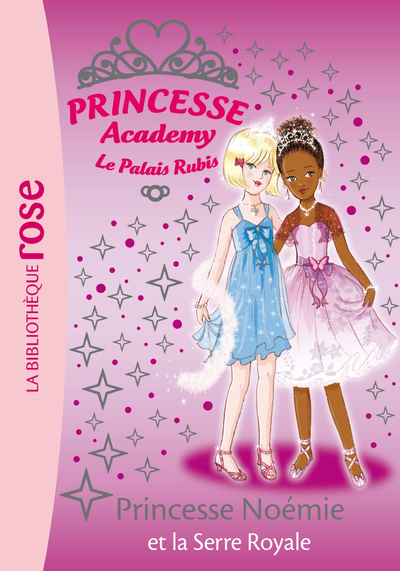 Princesse Academy 22 - Princesse Noémie et la Serre Royale Contemporary literature