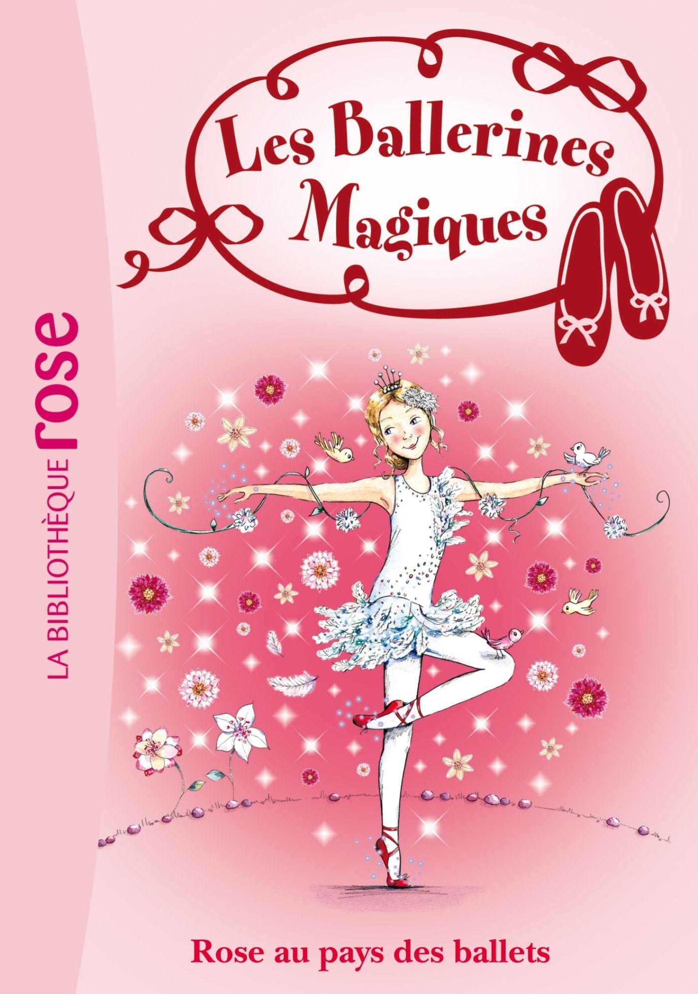 Les Ballerines Magiques 07 - Rose au pays des ballets Contemporary literature