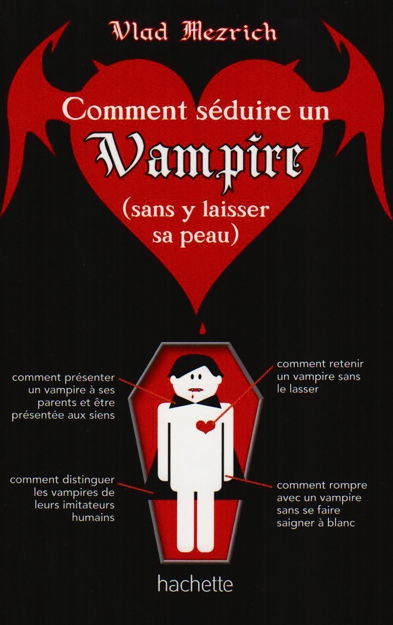 Comment séduire un vampire (sans y laisser sa peau) Books