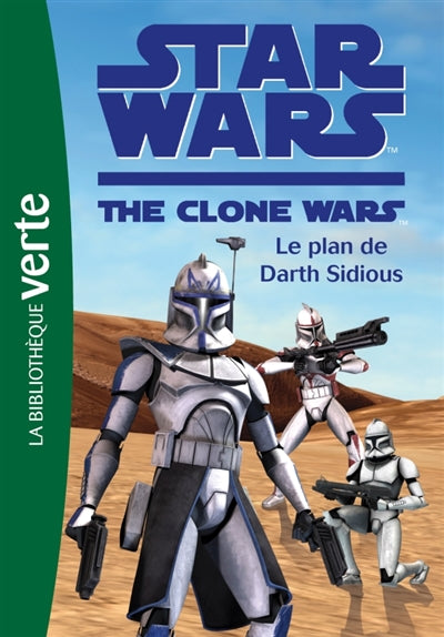 Product Image: Star Wars : the clone wars. Vol. 7. Le plan de Darth Sidious