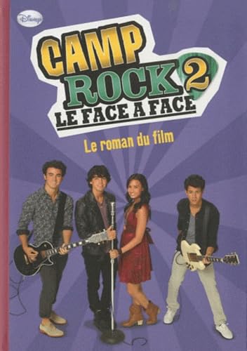 Camp Rock 2 : Le face à face: Le roman du film book