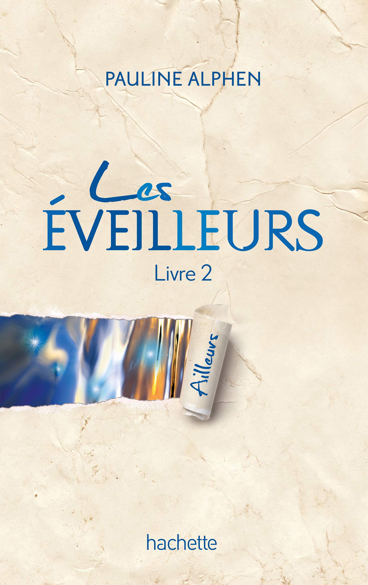 Les éveilleurs - Tome 2 - Ailleurs Fiction