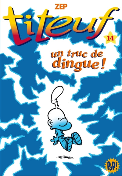 Product Image: Titeuf. Vol. 14. Un truc de dingue !