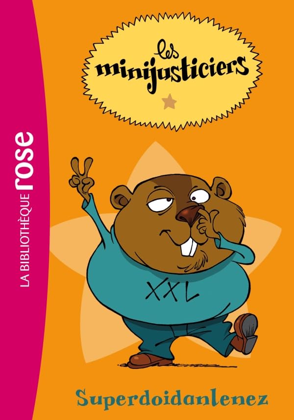 Les Minijusticiers 02 - Superdoidanlenez Contemporary literature