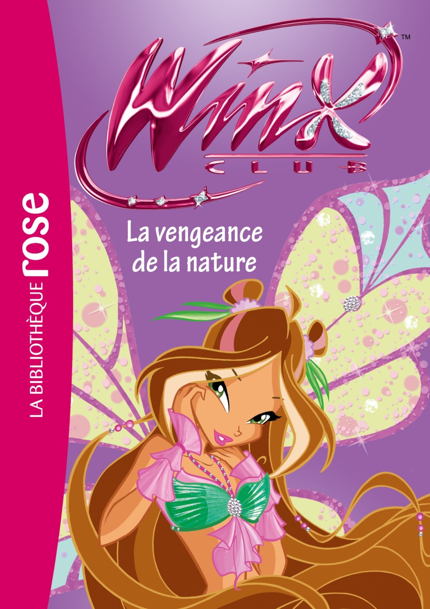 Winx Club 42 - La vengeance de la nature Novels & Short Stories
