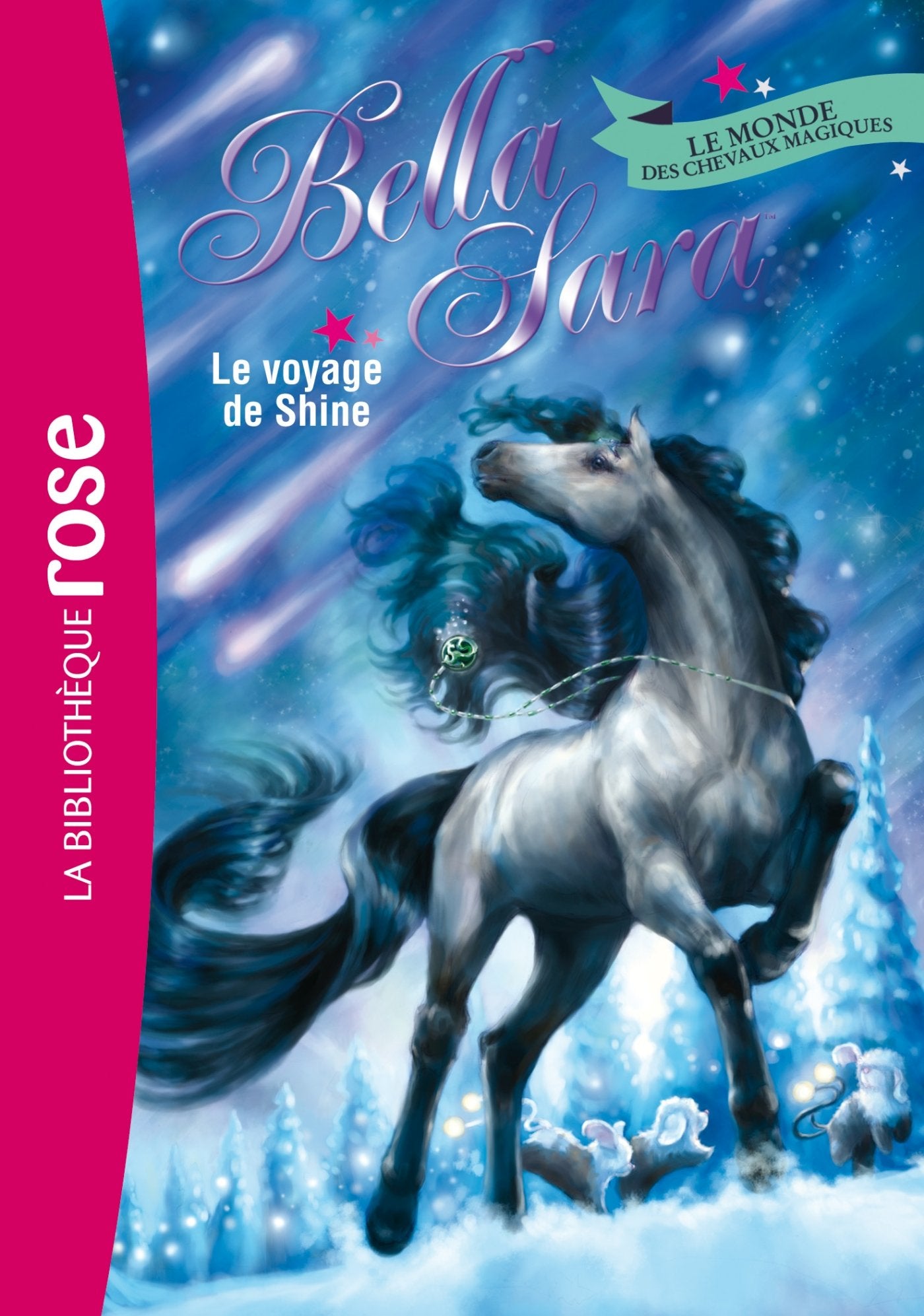 Bella Sara 08 - Le voyage de Shine Children's books