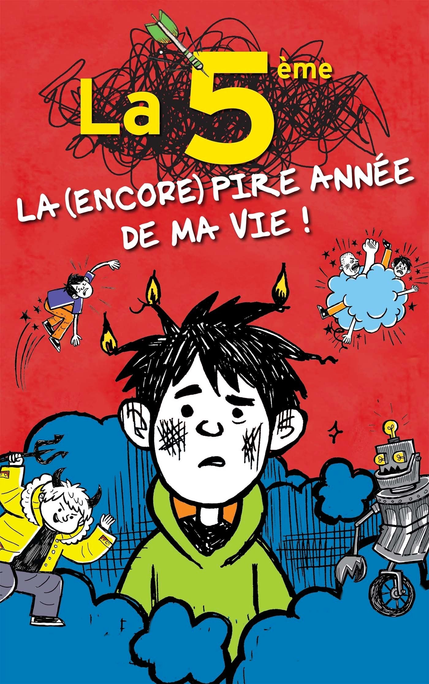 La 5e, la (encore) pire année de ma vie book