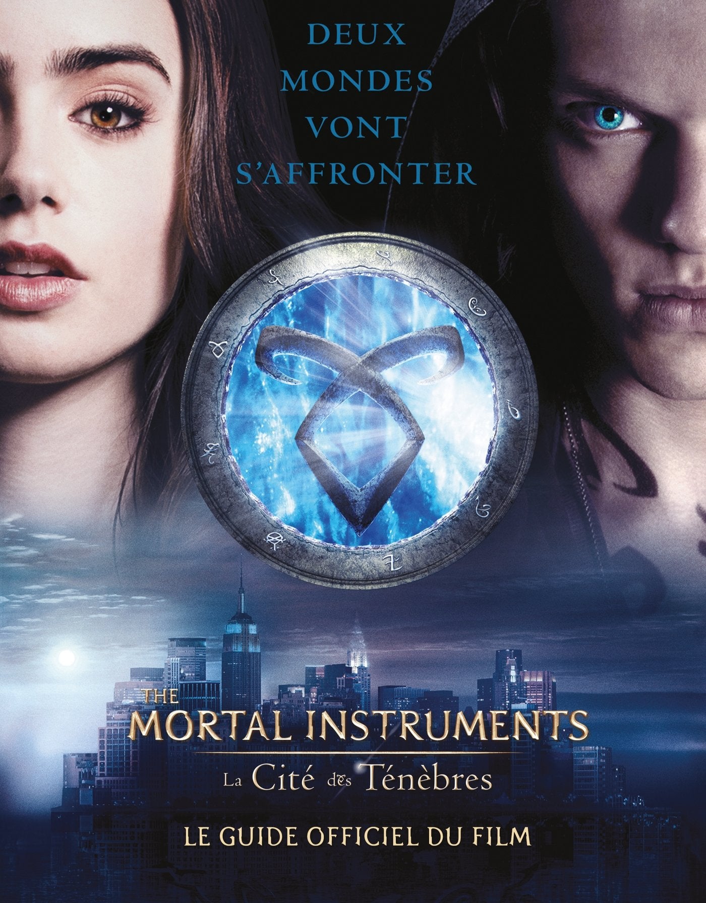The Mortal Instruments : La Cité des Ténèbres: Le guide officiel du film book