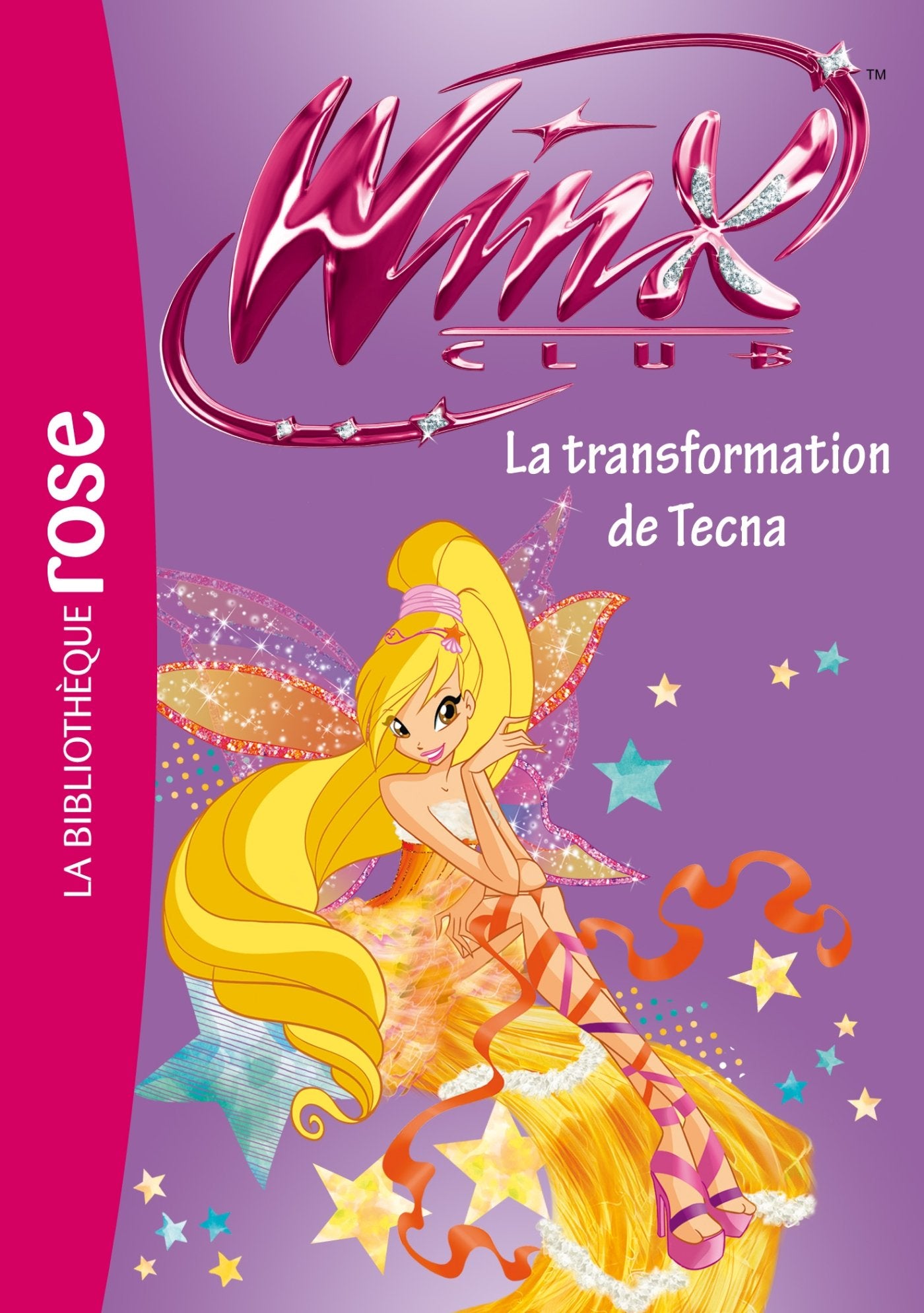 Winx Club 47 - La transformation de Tecna Children's books