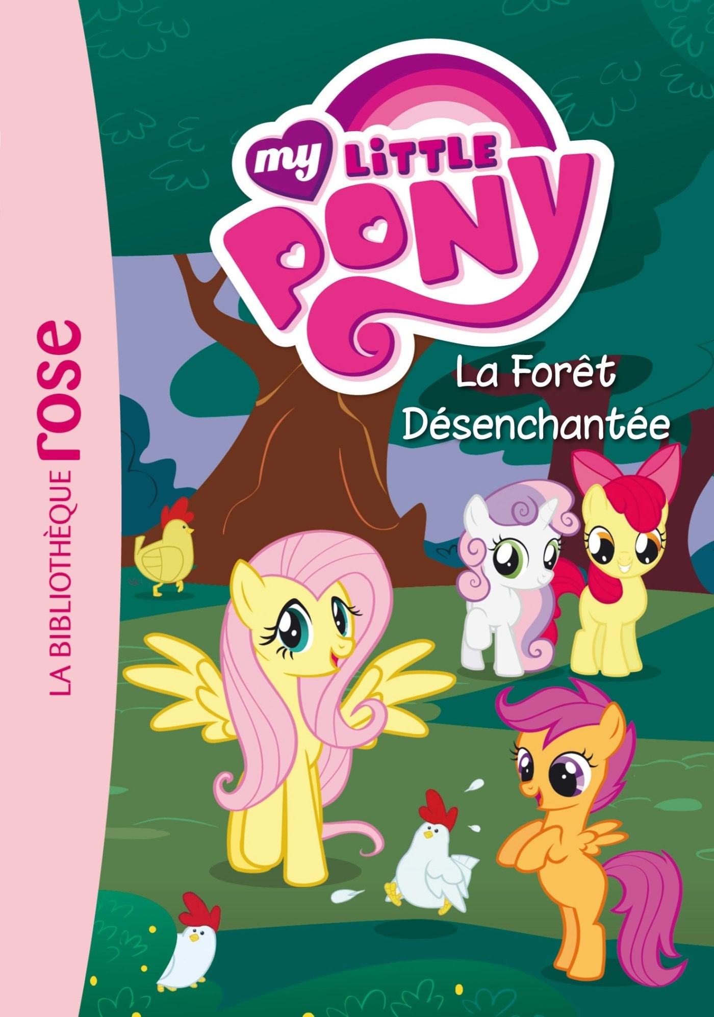 My Little Pony 05 - La Forêt Désenchantée book