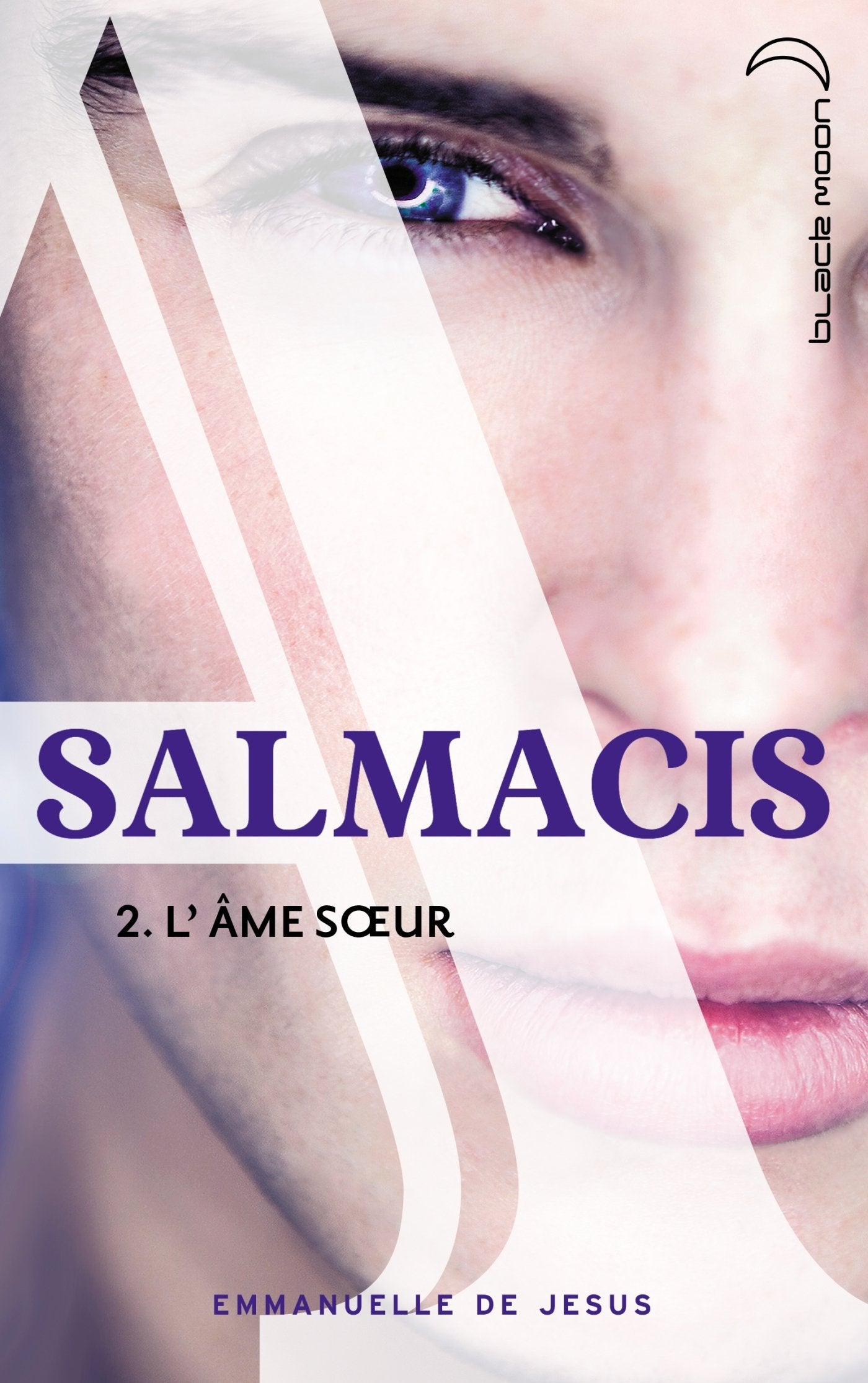 Salmacis: Tome 2, L'âme soeur book