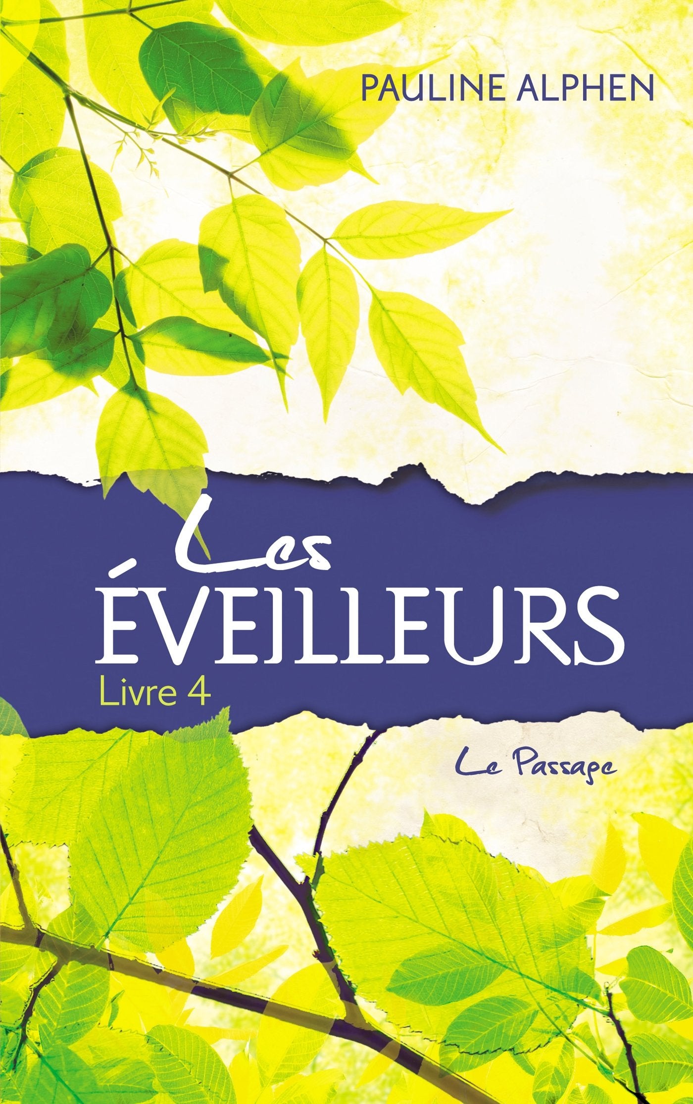 Les Eveilleurs - Tome 4 - Le Passage book