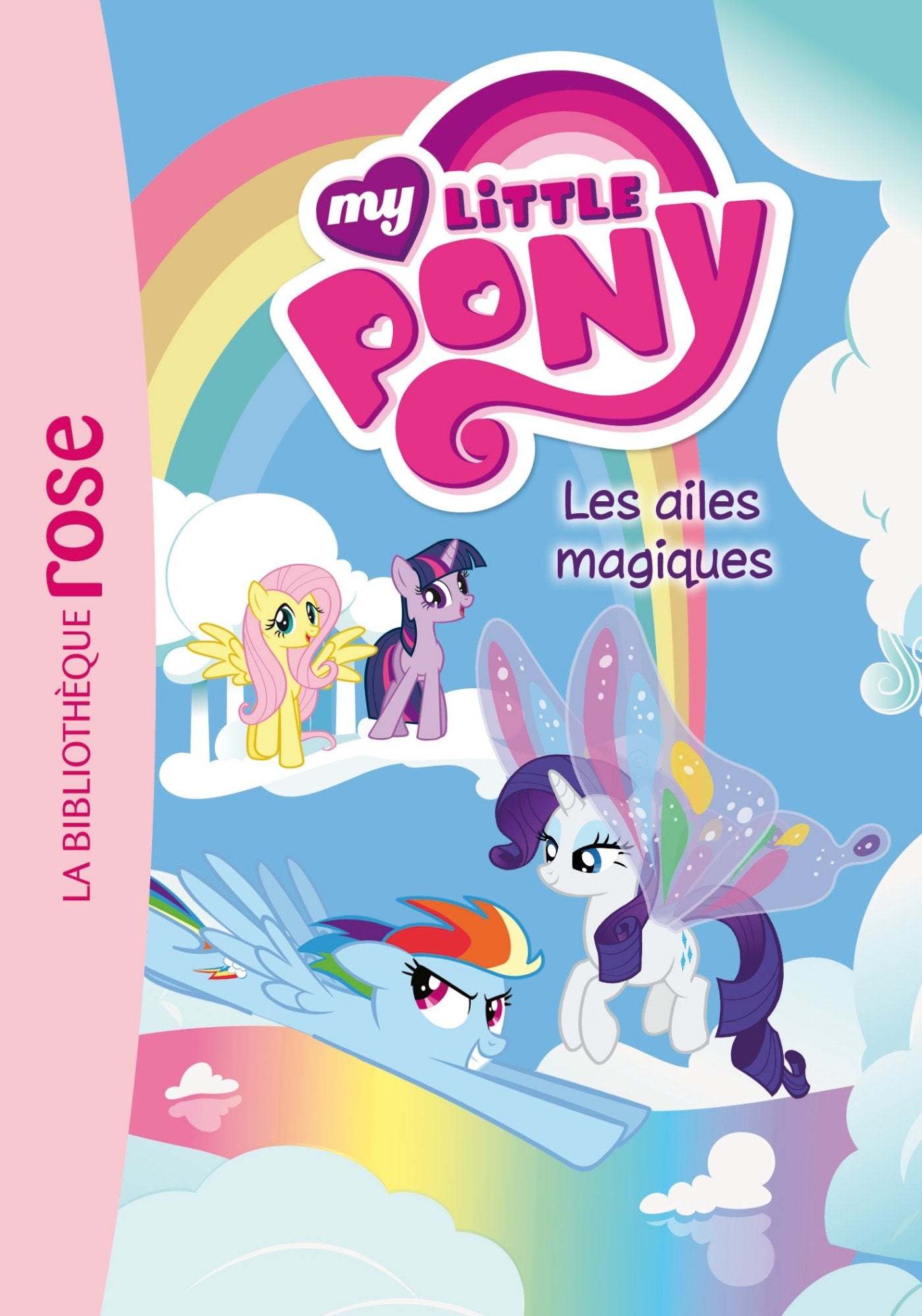 My Little Pony 07 - Les ailes magiques book