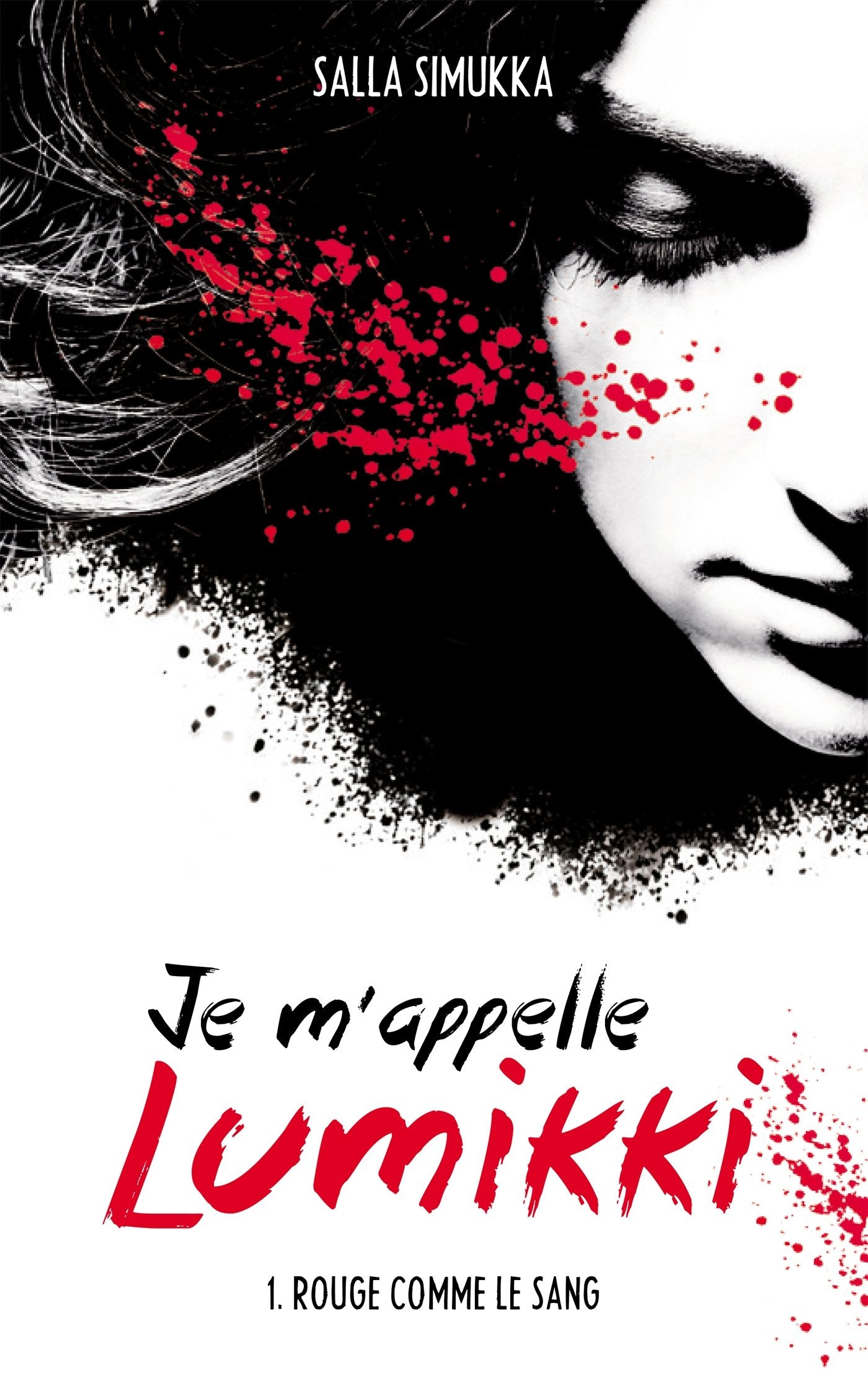Je m'appelle Lumikki - Tome 1 - Rouge comme le sang book