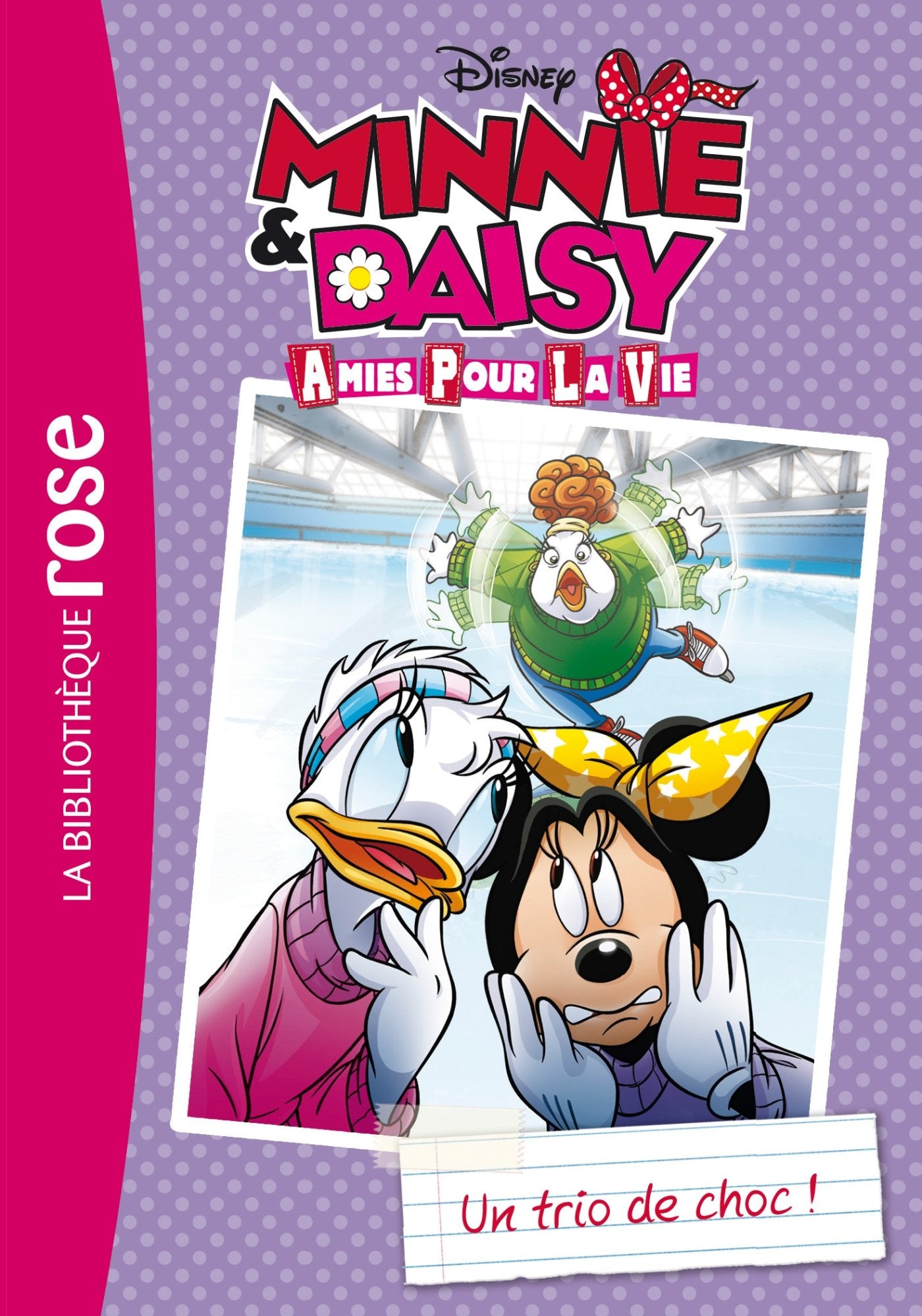 Minnie & Daisy, amies pour la vie 02 - Un trio de choc ! Novels & Short Stories