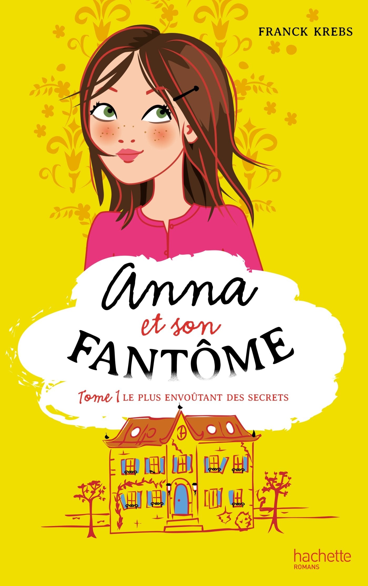 Anna et son fantôme - Tome 1 - Le plus envoûtant des secrets Novels & Short Stories