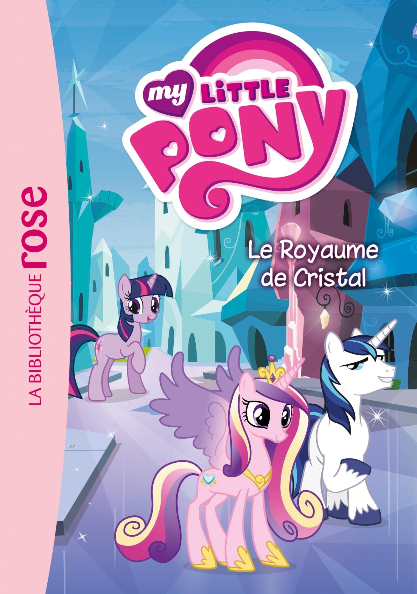 My Little Pony 09 - Le royaume de cristal book