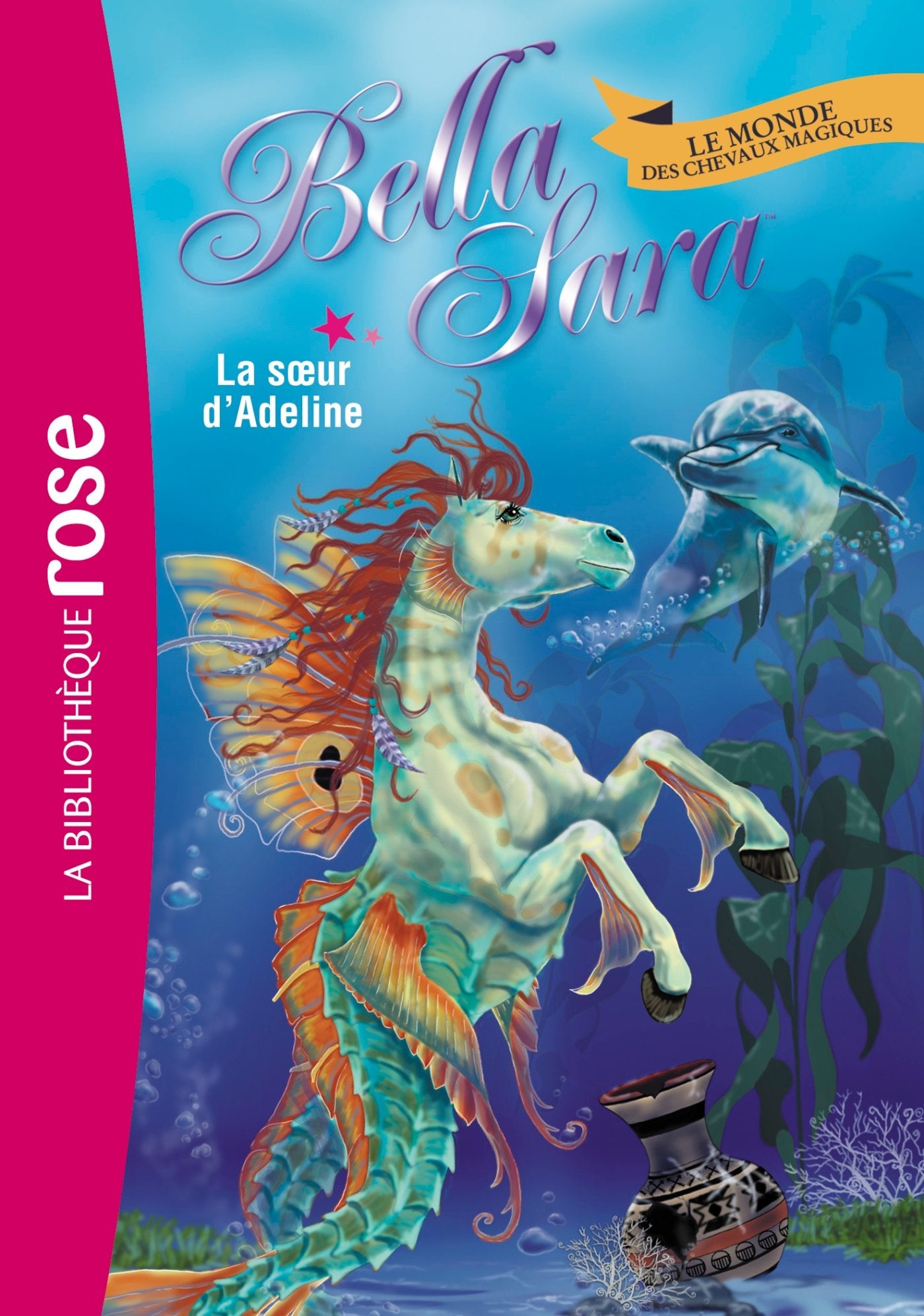 Bella Sara 16 - La soeur d'Adeline Novels & Short Stories