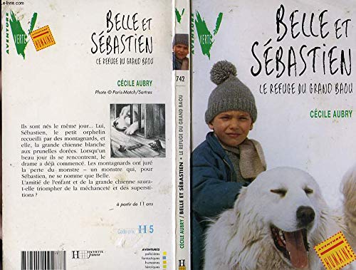 Belle et Sébastien : le refuge du grand Baou book