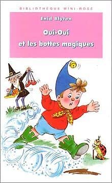Oui-Oui et les bottes magiques book