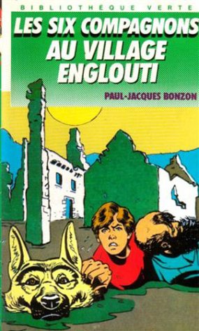 Les six compagnons au village englouti book