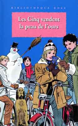 Le club des Cinq. Les Cinq vendent la peau de l'ours book