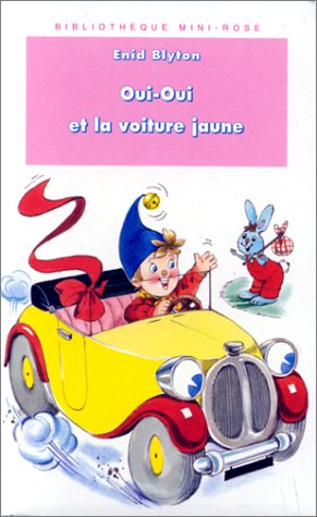 Oui-Oui et la voiture jaune book