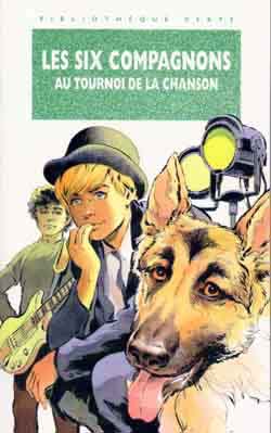 Les six compagnons au tournoi de la chanson : d'après Paul-Jacques Bonzon Books