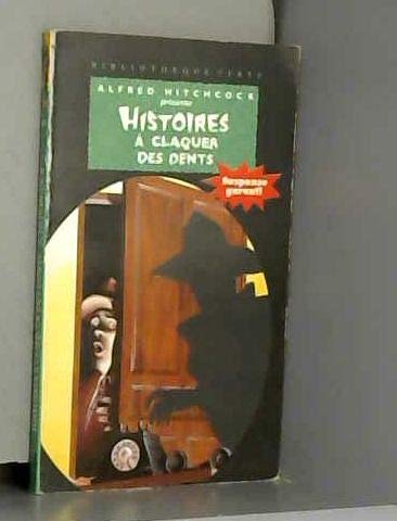 Histoires à claquer des dents : Alfred Hitchcock présente book