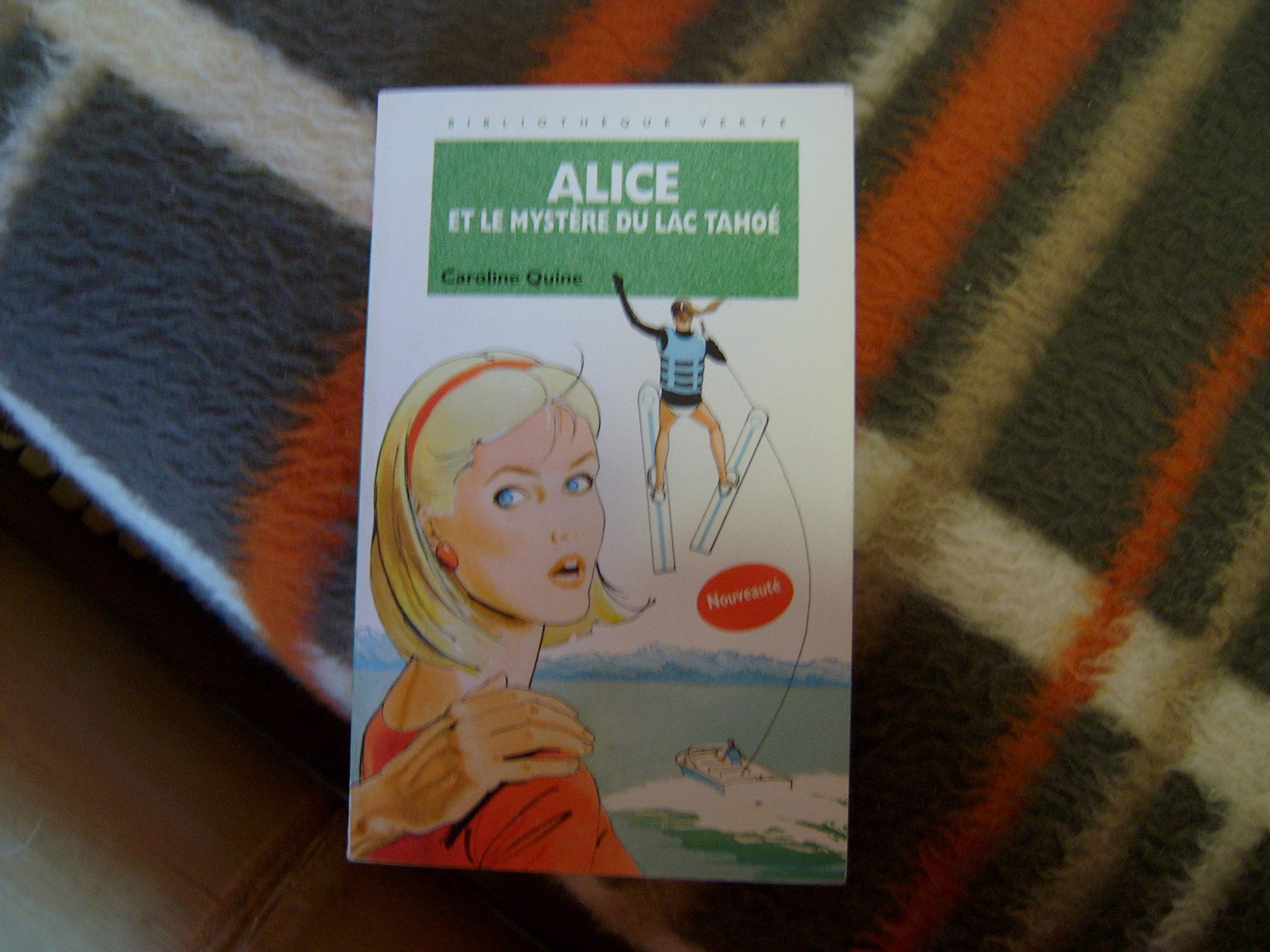 Alice et le mystère du lac Tahoé book