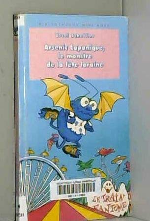 Arsenic Lapanic : Le Monstre De La Fete Foraine book