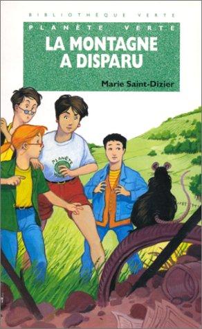 La montagne disparue : Planète verte Books