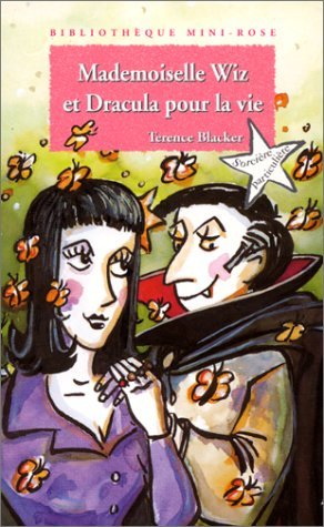 Mademoiselle Wiz et Dracula pour la vie book