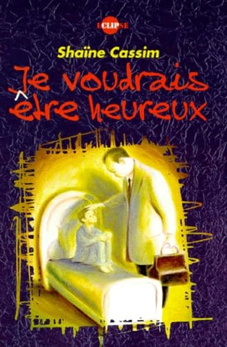 Je voudrais être heureux book