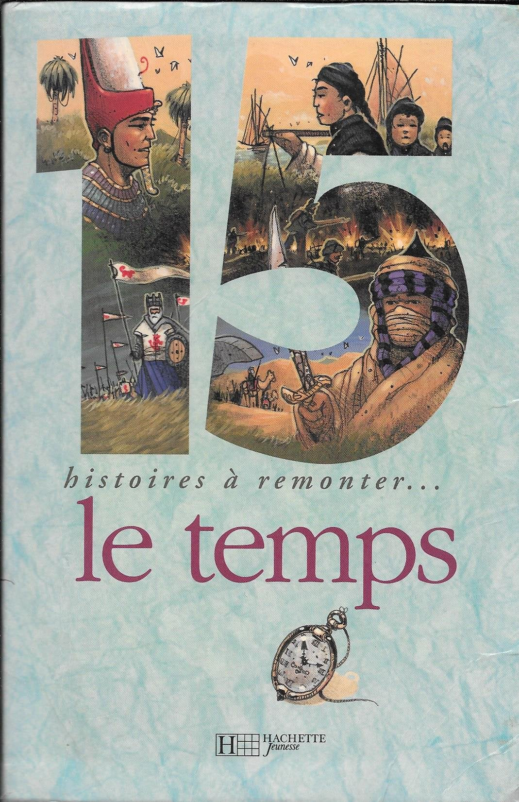 15 histoires de....- 15 histoires à remonter le temps book