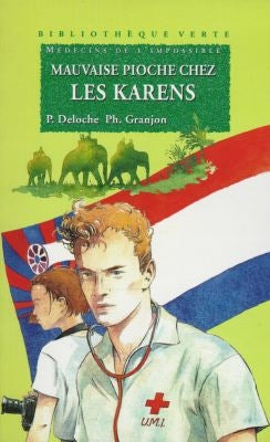 Mauvaise pioche chez les Karens : les médecins de l'impossible Books