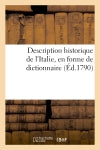 Description historique de l'Italie, en forme de dictionnaire : 1) contenant la géographie tant ancienne que moderne,... book