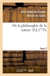 De la philosophie de la nature. Tome 2 book