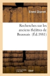 Recherches sur les anciens théâtres de Beauvais Contemporary literature